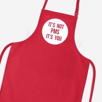 It’s Not PMS Apron