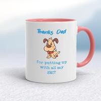 Thanks Dad – All My Shit Mug – White/Pink, 10oz