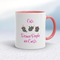 Cats, Because People Are Cunts Mug – White/Pink, 10oz