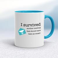 I Survived Another Meeting Mug – White/Light Blue, 10oz