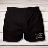 It’s Not You It’s Your Grammar Men’s Boxers – Black, Medium