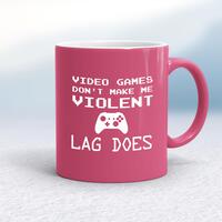Video Games Don’t Make Me Violent Mug – Pink/White, 10oz