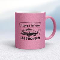 I Love It When She Bends Over Mug – Pink Glitter/White, 10oz