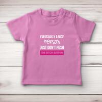 The Bitch Button Baby T-Shirt – Pink, 3-6 Months