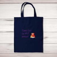Thank God The HRT Worked! Tote Bag – Navy, One