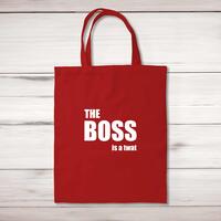 The Boss Is A … Swearing Tote Bag