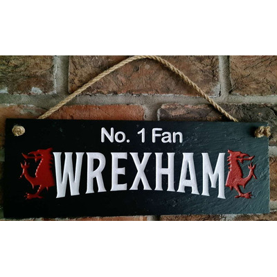 Wrexham’s Number 1 Fan Slate Hanging Sign with Welsh Dragon
