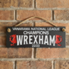 Image of Rustic Slate Hanging Sign - Wrexham Champions 22/23