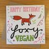 Image of Emily McCann - Vegan Greeting Cards - "Happy Birthday Foxy Vegan"