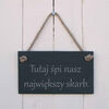 Image of Slate Hanging Sign - Tutaj &#347;pi nasz najwi&#281;kszy skarb (Here sleeps our happiness) (children bedrooms)