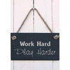 Image of Sign - Work Hard Play Harder