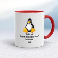 The Box Said Requires Windows 95 So I Installed Linux Mug – White/Red, 10oz