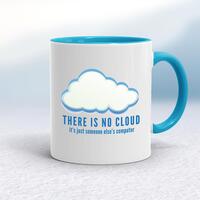 There Is No Cloud Mug – White/Light Blue, 10oz