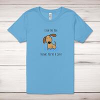 Even The Dog Thinks You’re A Cunt Adult T-Shirt
