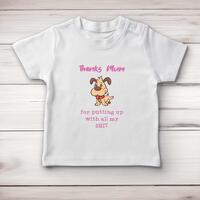 Thanks Mum – All My Shit Baby T-Shirt – White, 3-6 Months