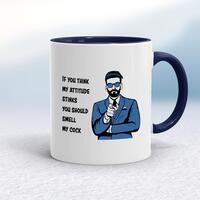 Attitude Stinks Smell My Cock Mug – White/Navy Blue, 10oz