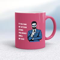 Attitude Stinks Smell My Cock Mug – Pink/White, 10oz
