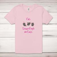 Cats, Because People Are Cunts Adult T-Shirt – Pastel Pink, Small
