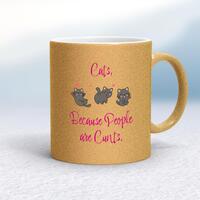Cats, Because People Are Cunts Mug – Gold Glitter/White, 10oz