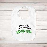 So Cute I’m Adopted Baby Bib – White, One