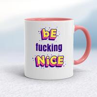 Be Fucking Nice Mug – White/Pink, 10oz