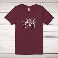 Losing My Shit Adult T-Shirt – Maroon, Small