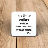 The Past, The Present & The Future Coaster – One, Square
