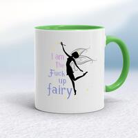 I Am The Fuck Up Fairy Mug – White/Green, 10oz