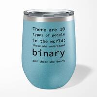 There Are 10 Types Of People In The World Wine Tumbler – Blue Glitter, 12oz