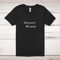 Bad Poetry Oh Noetry Adult T-Shirt
