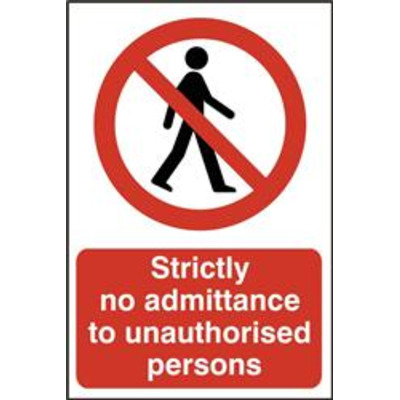 ASEC Strictly No Admittance To Unauthorised Persons 400mm x 600mm PVC Self Adhesive Sign - 1 Per Sheet