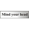 Image of ASEC Mind Your Head 200mm x 50mm Chrome Self Adhesive Sign - 1 Per Sheet
