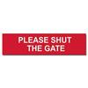 Image of ASEC Please Shut The Gate Sign 200mm x 50mm - 200mm x 50mm