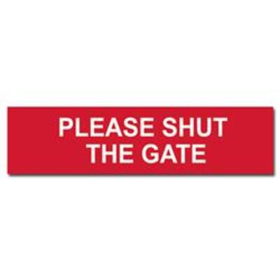 ASEC Please Shut The Gate Sign 200mm x 50mm - 200mm x 50mm