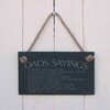 Image of Slate hanging sign - "Dads Sayings: ....." - a great present