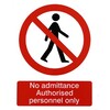 Image of No Admittance - authorised personnel only Sign