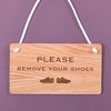 Image of Wooden hanging sign - Please remove your shoes