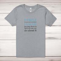 I Smile Because You’re My Father Adult T-Shirt