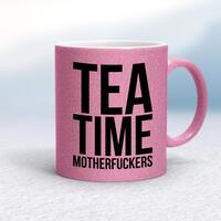 Tea Time Motherfuckers Mug – Pink Glitter/White, 10oz