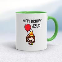 Happy Birthday Jesus! Mug