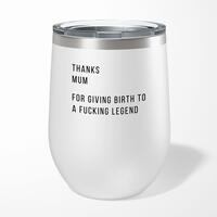 Thanks Mum Wine Tumbler – Gloss White, 12oz