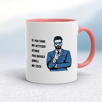 Attitude Stinks Smell My Cock Mug – White/Pink, 10oz