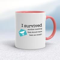 I Survived Another Meeting Mug – White/Pink, 10oz