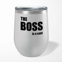 The Boss Is A … Swearing Wine Tumbler