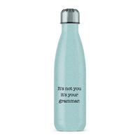 It’s Not You It’s Your Grammar Water Bottle – Blue Glitter, One