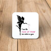 The Fuck Up Fairy Coaster – One, Square