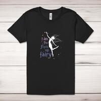 I Am The Fuck Up Fairy Adult T-Shirt – Black, XS