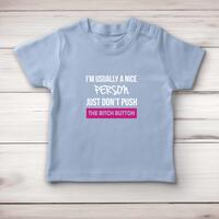 The Bitch Button Baby T-Shirt – Blue, 6-12 Months