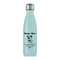 Thanks Mum – All My Shit Water Bottle – Blue Glitter, One