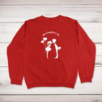 You Complete Me Sweatshirt